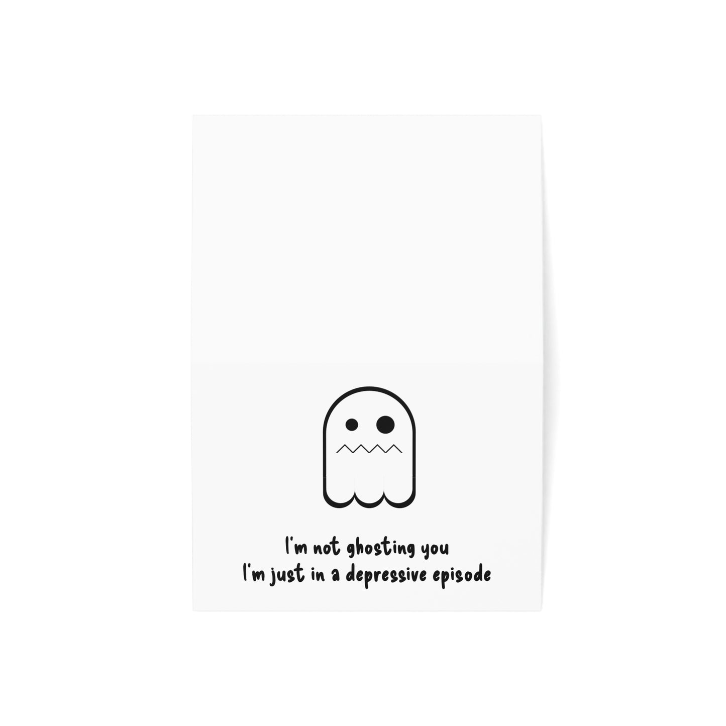 not ghosting just depressed - greeting cards