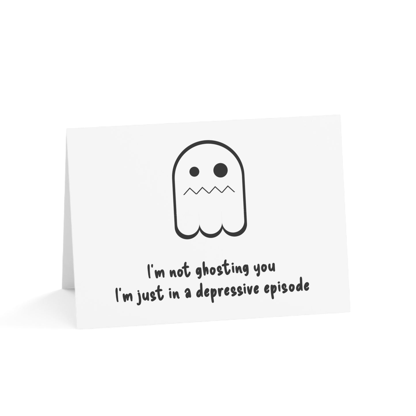 not ghosting just depressed - greeting cards