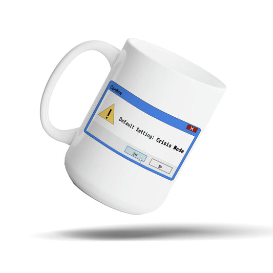 default crisis mode - mug 15oz