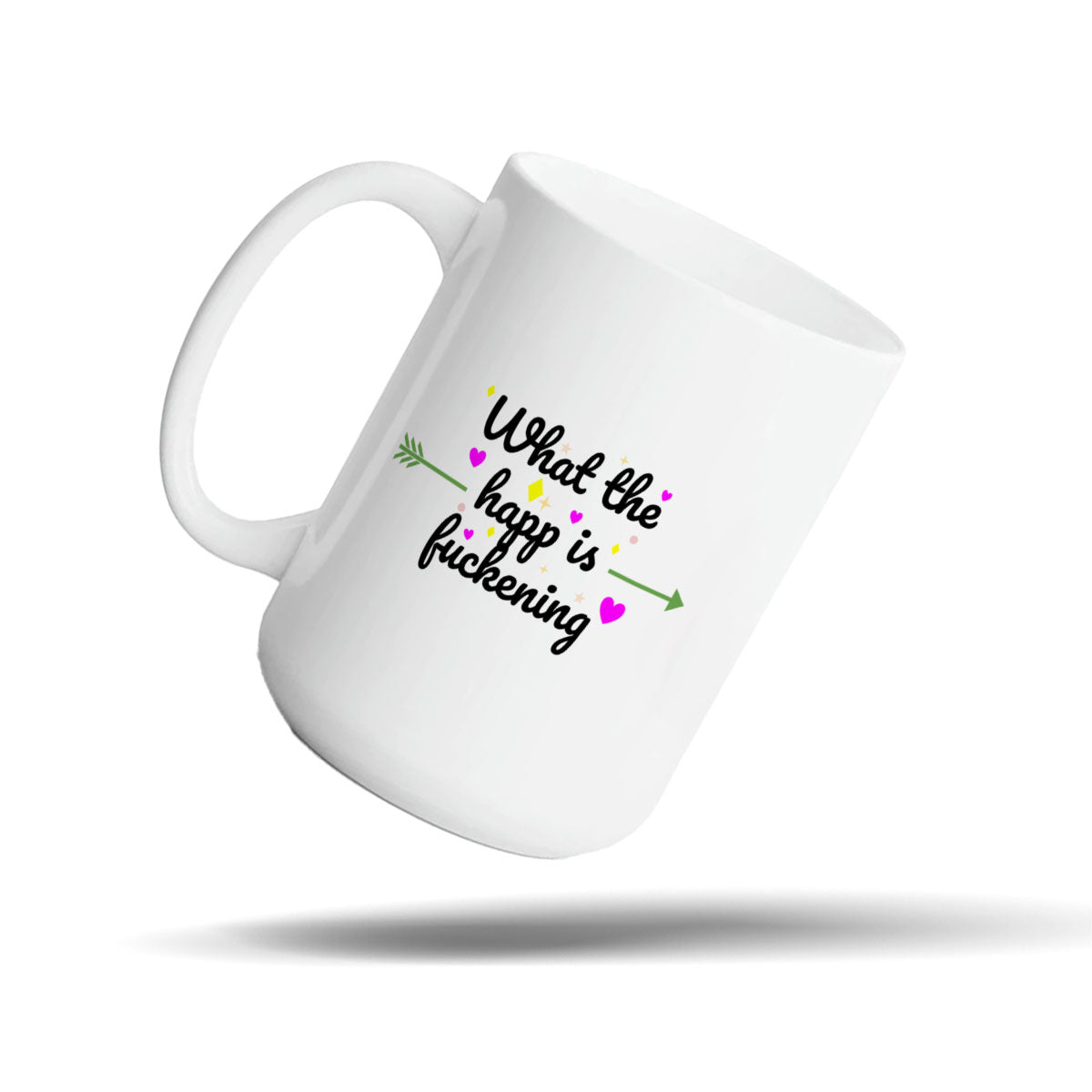 what the happ is fuckening - mug 15oz